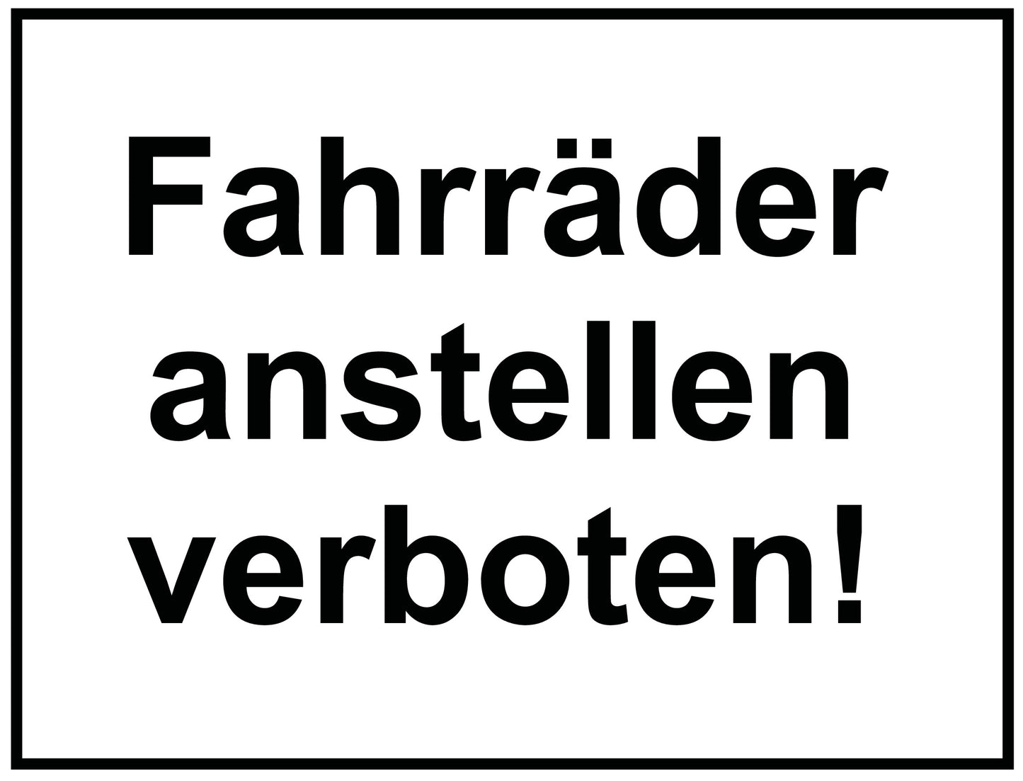 Fahrräder anstellen verboten!