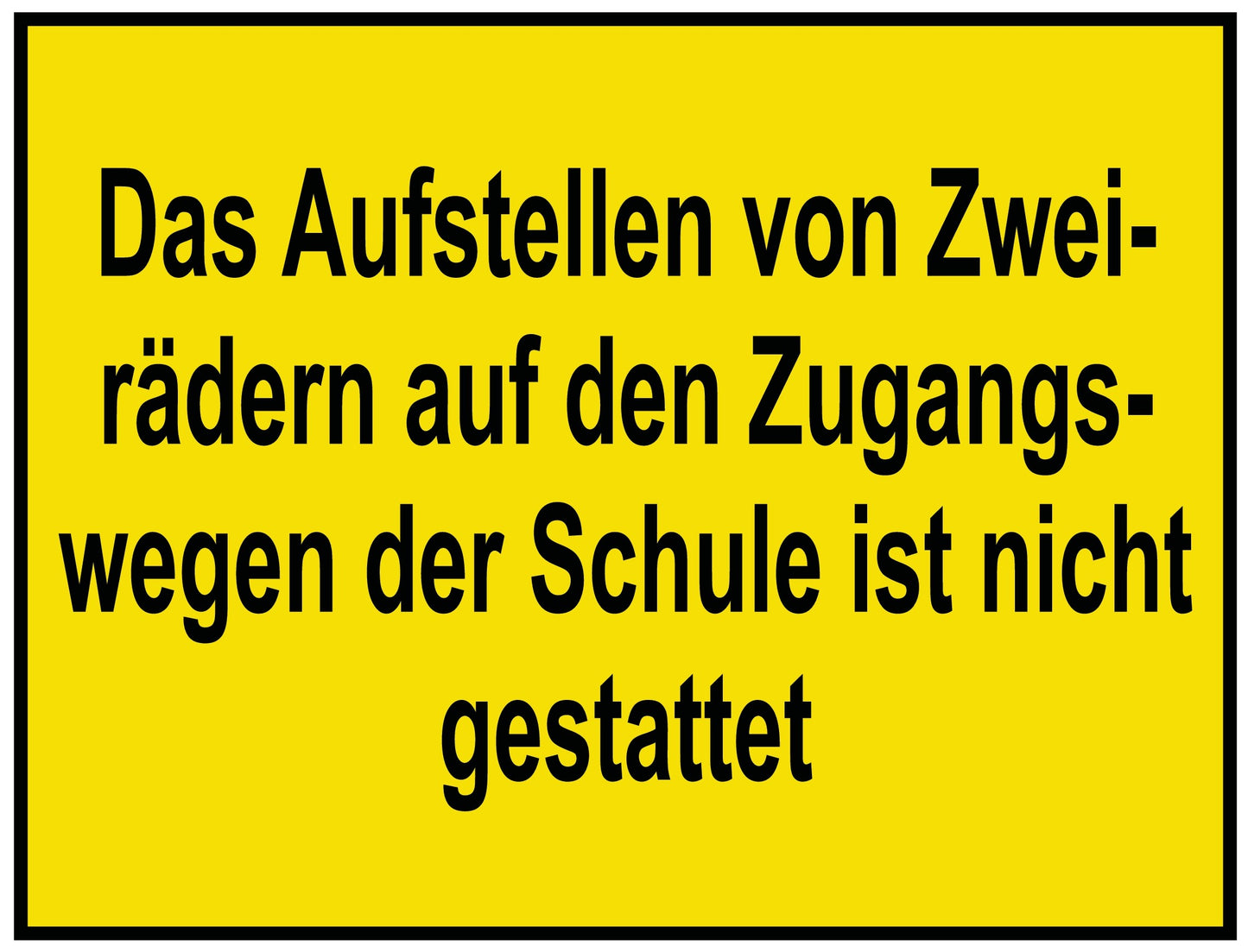 Das Aufstellen von Zweirädern ist nicht gestattet
