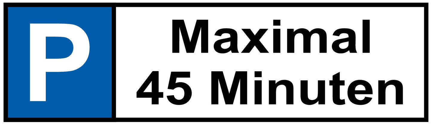 Maximal 45 Minuten