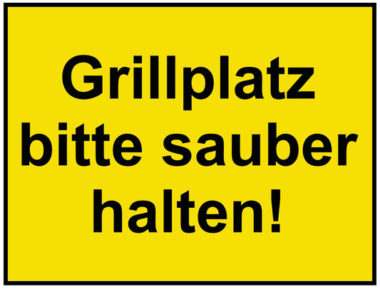 Grillplatz bitte sauber halten!