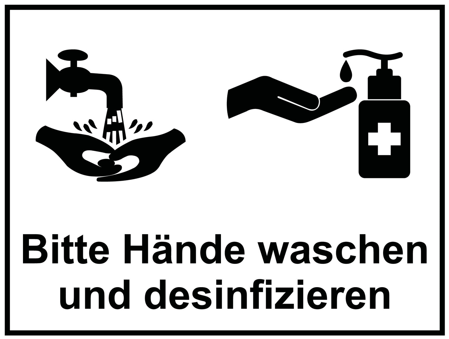 Bitte Hände waschen und desinfizieren
