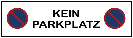 KEIN PARKPLATZ