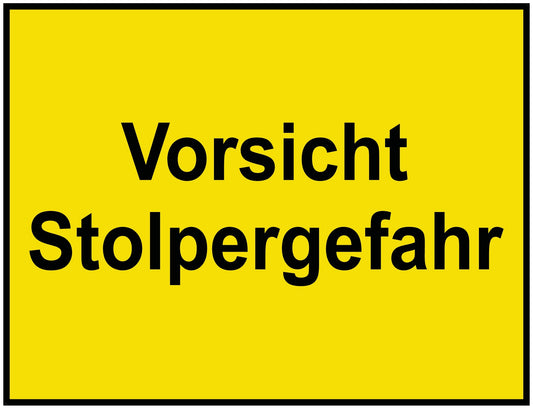 Vorsicht Stolpergefahr