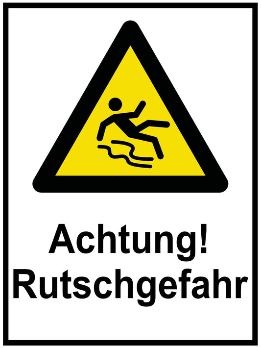 Achtung! Rutschgefahr