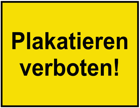Plakatieren verboten!