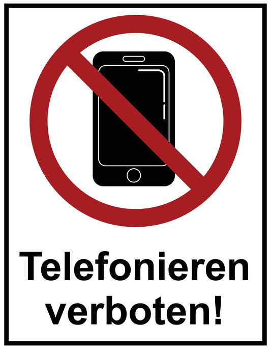 Telefonieren verboten!