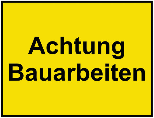 Achtung Bauarbeiten
