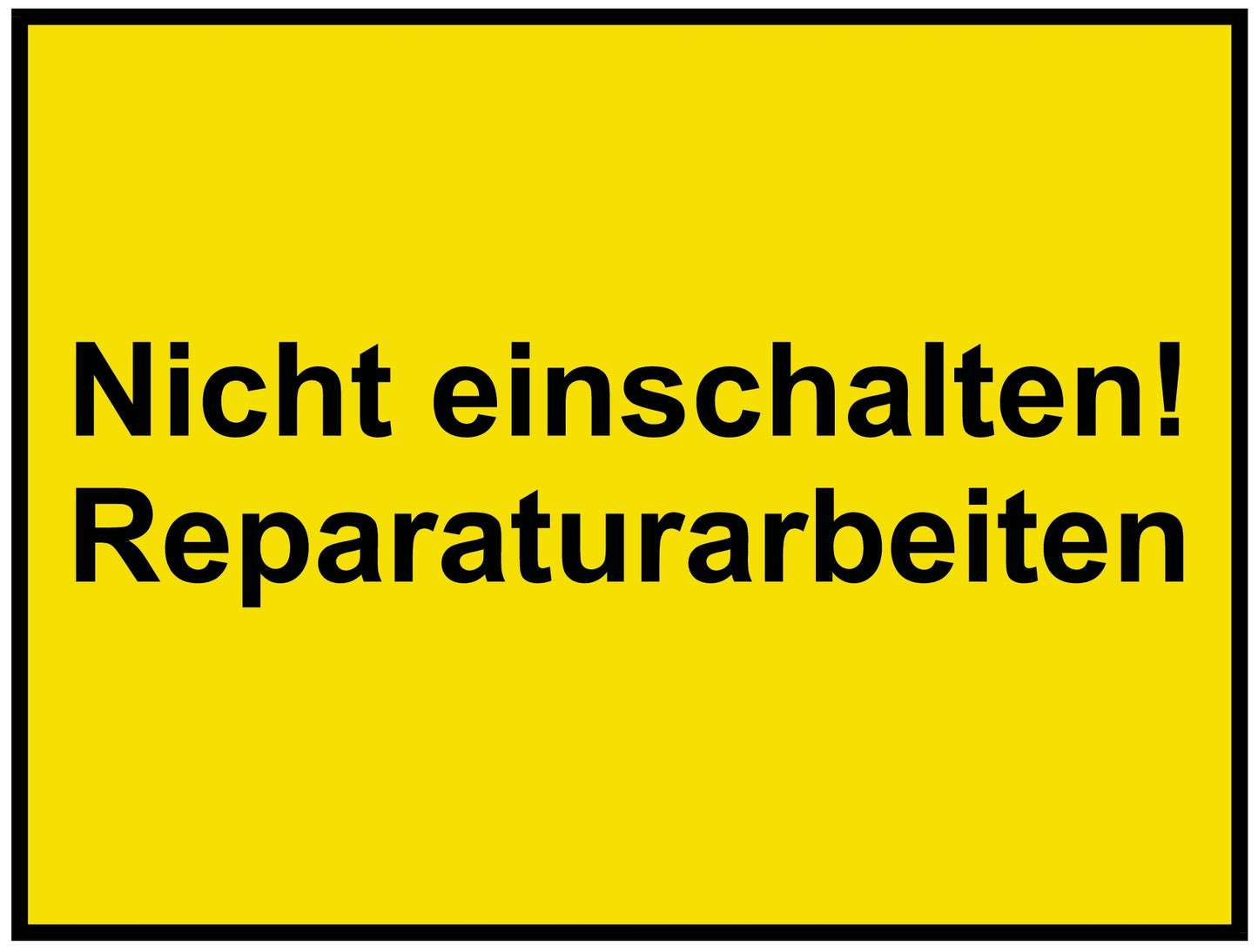 Nicht einschalten! Reparaturarbeiten