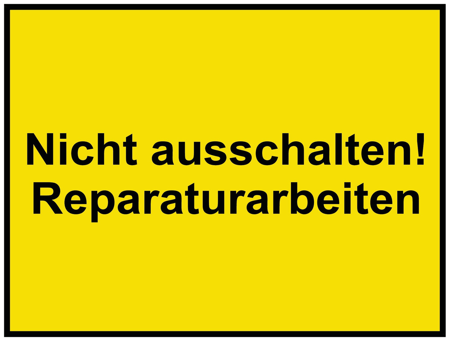 Nicht ausschalten! Reparaturarbeiten
