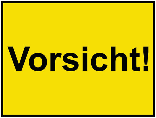 Vorsicht!