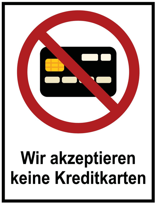 Wir akzeptieren keine Kreditkarten