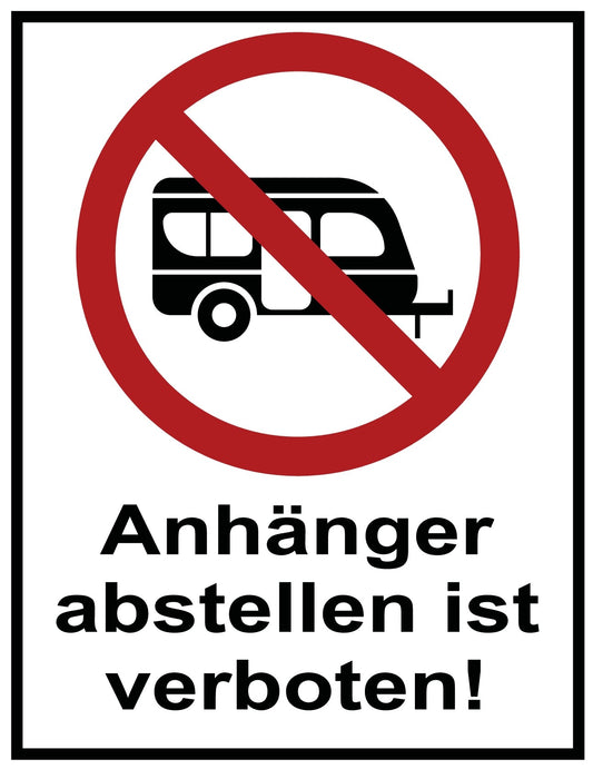 Anhänger abstellen ist verboten!