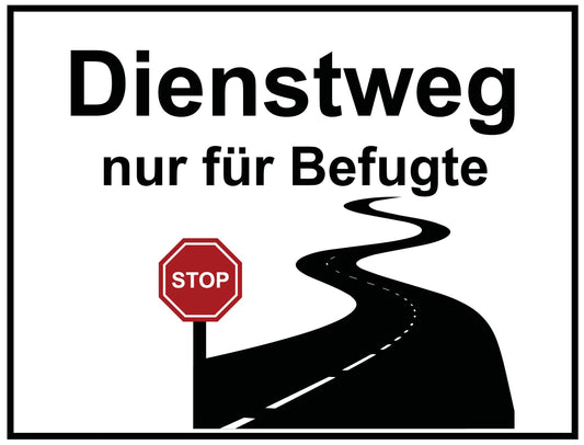 Dienstweg nur für Befugte