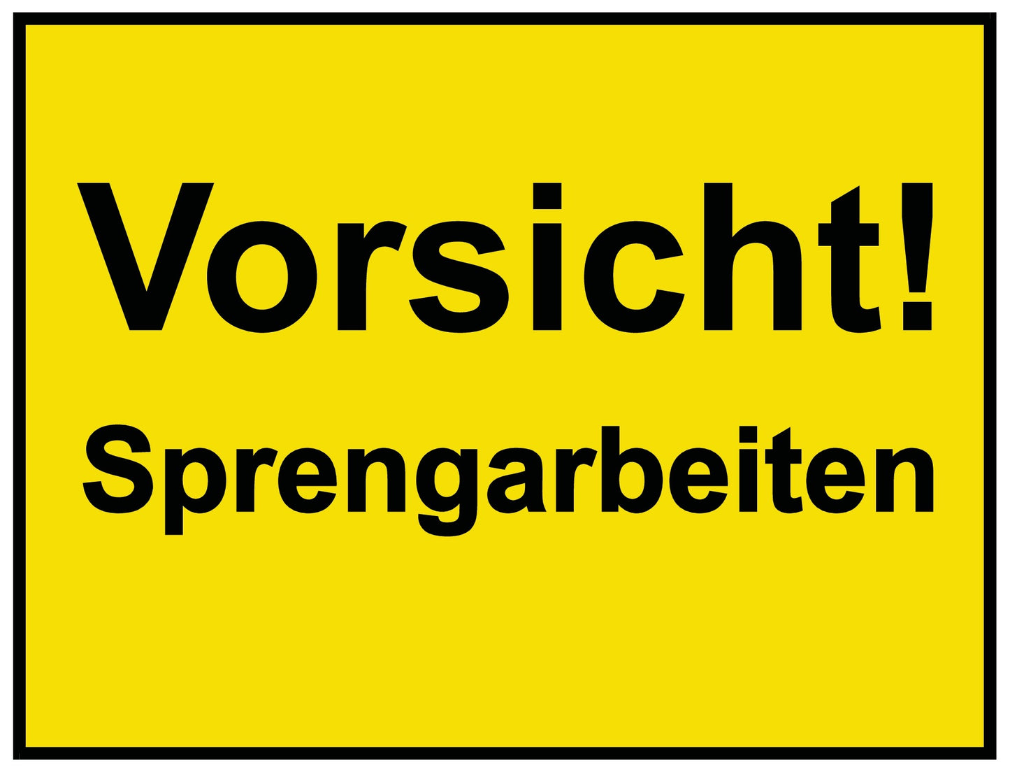 Vorsicht! Sprengarbeiten