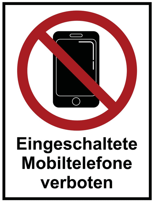 Eingeschaltete Mobiltelefone verboten-1