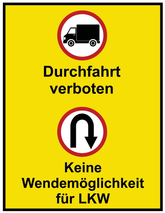 Durchfahrt verboten und Keine Wendemöglichkeit für LKW