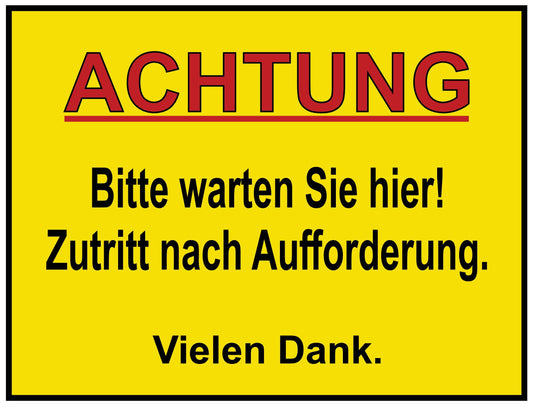 Bitte warten Sie hier! Zutritt nach Aufforderung.-2